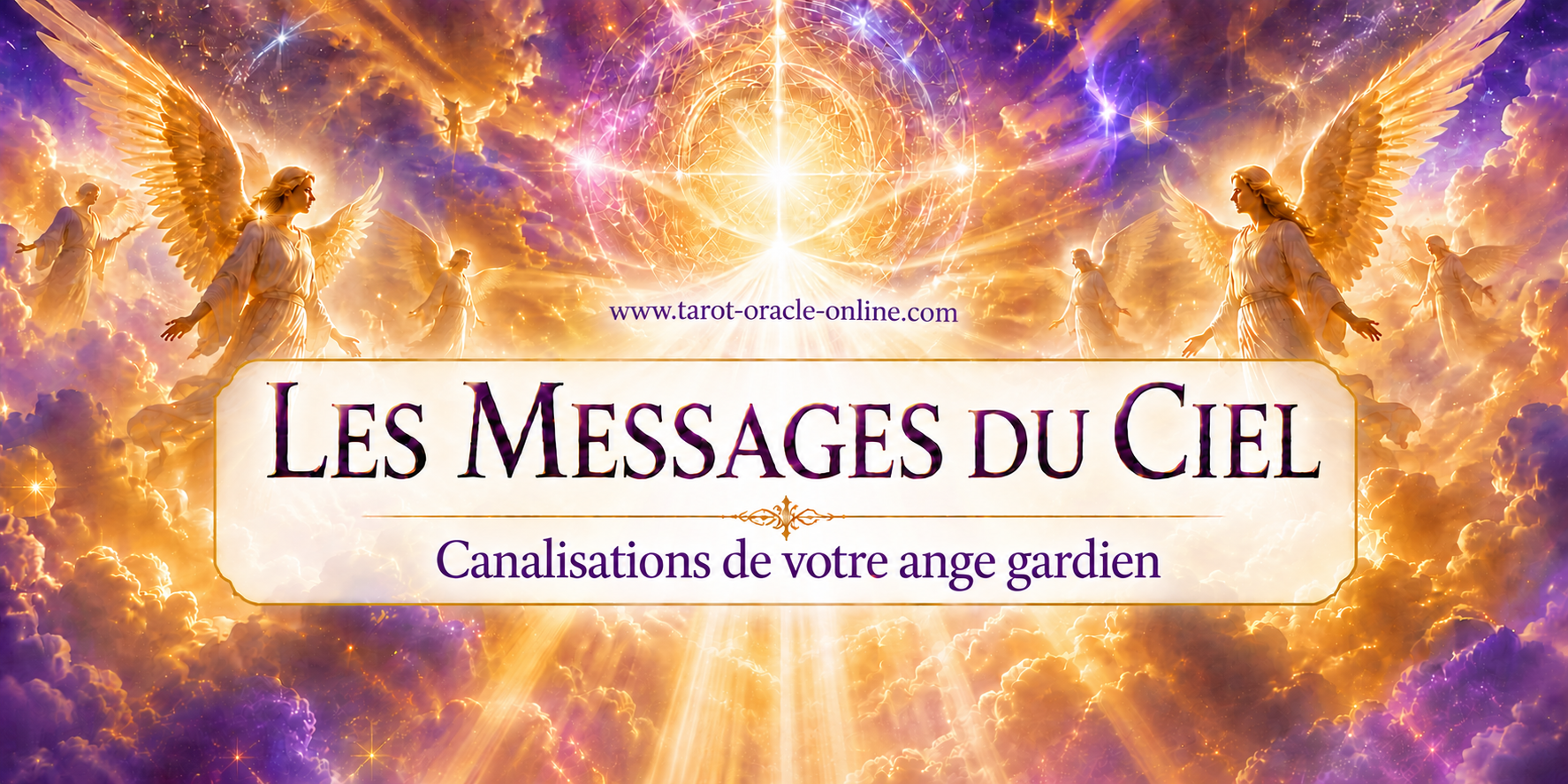 Les Messages du Ciel — Canalisations de votre ange gardien